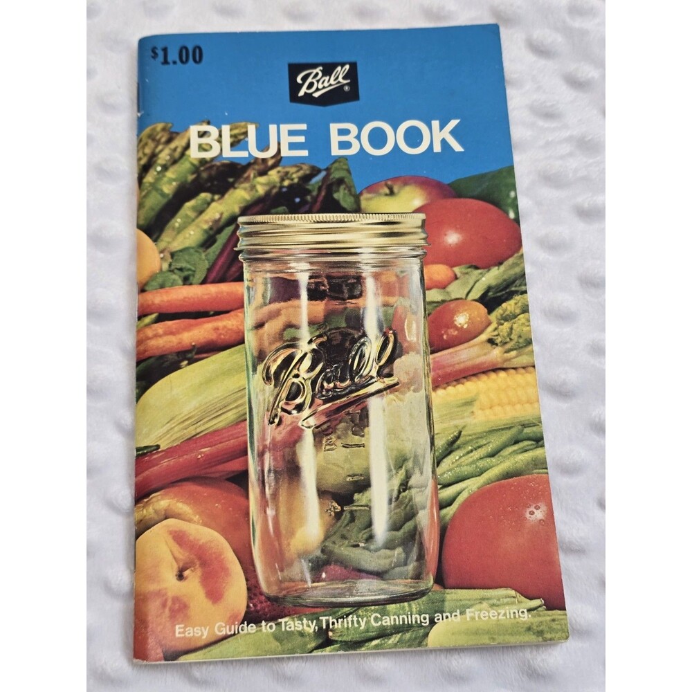 Ball Corporation Blue Book 1974 Revised Edition Illustrated Canning Freezing Vtg